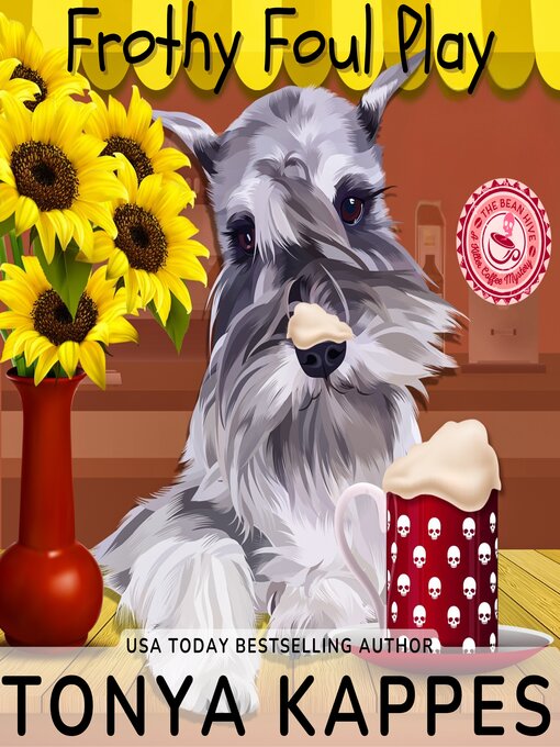 Title details for Frothy Foul Play by Tonya Kappes - Available